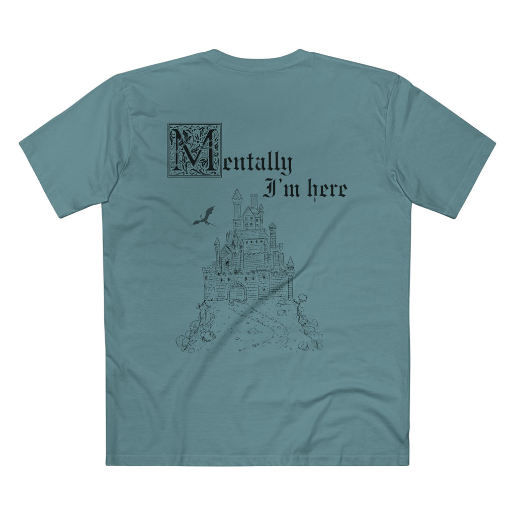 Mentally I'm here fantasy Unisex Tee